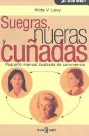 Cover of: Suegras, nueras y cunadas