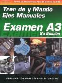 Cover of: ASE Test Prep Series -- Spanish Version, 2E (A3): Automotive Manual Drive Trains and Axles (Delmar Learning's Ase Test Prep Series (Spanish Version)) by Thomson Delmar Learning