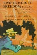 Cover of: Two Tickets to Freedom by Florence B. Freeman, Florence B. Freedman