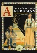 Cover of: The world of Native Americans