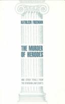 The murder of Herodes by Kathleen Freeman