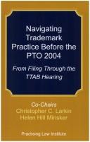 Navigating trademark practice before the PTO, 2004