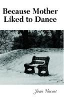 Cover of: Because Mother Liked to Dance