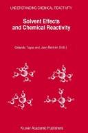 Cover of: Solvent Effects and Chemical Reactivity (Understanding Chemical Reactivity)