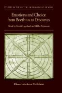 Cover of: Emotions and Choice from Boethius to Descartes (Studies in the History of Philosophy of Mind) by Henrik Lagerlund, Mikko Yrjönsuuri