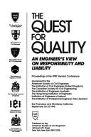 Cover of: The Quest for quality: an engineer's view on responsibility and liability : proceedings of the 1990 triennial conference