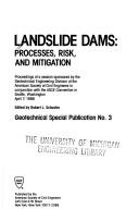 Cover of: Landslide dams: processes, risk and mitigation : proceedings of a session