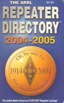 Cover of: The Arrl Repeater Directory 2004 2005 (Arrl Repeater Directory)