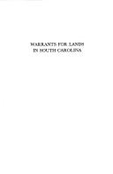 Cover of: Warrants for Lands in South Carolina by Alexander S. Salley, Nicholas Olsberg