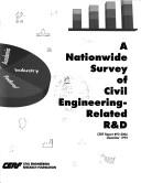 Cover of: A Nationwide survey of civil engineering-related R&D. by Civil Engineering Research Foundation