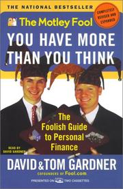 Cover of: The Motley Fool: You have More Than You Think : The Foolish Guide To Personal Finance