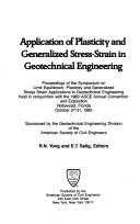 Cover of: Application of plasticity and generalized stress-strain in geotechnical engineering by Symposium on Limit Equilibrium, Plasticity, and Generalized Stress Strain Applications in Geotechnical Engineering (1980 Hollywood, Fla.)