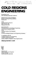 Cover of: Cold Regions Engineering: Proceedings of the Sixth International Specialty Conference Hosted by the Us Army Cold Regions Research and Engineering LA