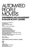 Cover of: Automated People Movers: Engineering and Management in Major Activity Centers