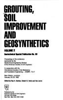 Cover of: Grouting, Soil Improvement and Geosynthetics: Proceedings of the Conference (Geotechnical Special Publication, No 30)