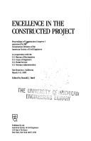 Cover of: Excellence in the Constructed Project by Ronald J. Bard