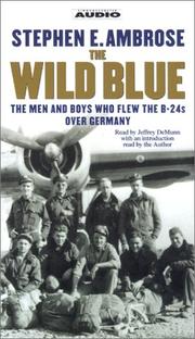 Cover of: The Wild Blue  by Stephen E. Ambrose