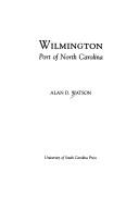 Cover of: Wilmington by Alan D. Watson