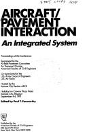 Cover of: Aircraft/pavement interaction: an integrated system : proceedings of the conference