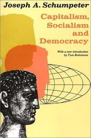 Cover of: Capitalism, Socialism, and Democracy by Joseph Alois Schumpeter