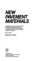 Cover of: New pavement materials: proceedings of the session