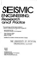 Cover of: Seismic engineering, research and practice: proceedings of the sessions related to seismic engineering at Structures Congress '89, San Francisco Hilton, San Francisco, CA, May 1-5, 1989