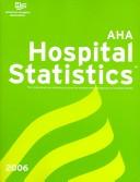 Cover of: AHA Hospital Statistics: 2006 Edition (Hospital Statistics (Book & CD-Rom))