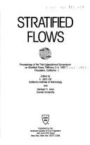 Stratified flows by International Symposium on Stratified Flows (3rd 1987 Pasadena, Calif.)