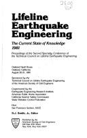 Cover of: Lifeline earthquake engineering: the current state of knowledge, 1981 ; proceedings of the second specialty conference of the Technical Council on Lifeline Earthquake Engineering, Oakland Hyatt House, Oakland, California, August 20-21, 1981
