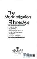 Cover of: The Modernization of Inner Asia by Louis Dupree, Elizabeth Endicott-West, Cyril E. Black, Daniel C. Matuszewski, Eden Naby, Arthur Waldron