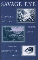 Cover of: Savage Eye: Melville and the Visual Arts