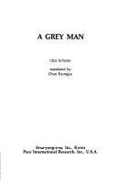 Cover of: A grey man