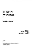 Cover of: Justin Winsor (The Heritage of librarianship series ; no. 5)