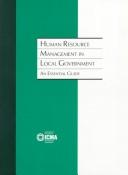 Cover of: Human Resource Management in Local Government | International City