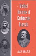 Cover of: Medical Histories of Confederate Generals by Jack D. Welsh