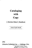Cover of: Cataloging with copy: a decision-maker's handbook