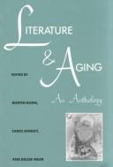 Cover of: Literature and aging by Martin Kohn, Carol C. Donley, Delese Wear