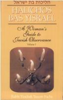 Cover of: Halichos Bas Yisrael: A Woman's Guide to Jewish Observance