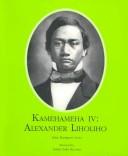 Cover of: Kamehameha IV, Alexander Liholiho by Ruby Hasegawa Lowe