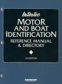 Cover of: Intertec motor and boat identification: reference manual & directory