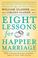 Cover of: Eight Lessons for a Happier Marriage