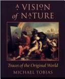 Cover of: A vision of nature: traces of the original world
