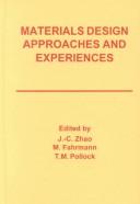 Cover of: Materials Design Approaches and Experiences | Metals and Materials Society. Fall Meeting (1999 : Cincinnati, Ohio) Minerals