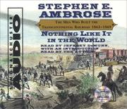 Cover of: Nothing Like It In The World by Stephen E. Ambrose