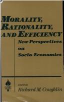 Cover of: Morality, rationality, and efficiency by Richard M. Coughlin