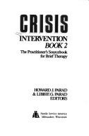Cover of: Crisis intervention, book 2 by Howard J. Parad & Libbie G. Parad, editors.