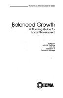 Cover of: Balanced Growth: A Planning Guide for Local Government (Practical Management Series)