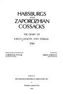 Cover of: Habsburgs and Zaporozhian Cossacks: the diary of Erich Lassota von Steblau, 1594