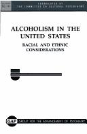 Cover of: Alcoholism in the United States: racial and ethnic considerations