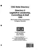 Cover of: Csg State Directory: II - Legislative Leadership, Committees & Staff 1999 (Csg State Directory Directory II-State Legislative Leadership, Committees and Staff)